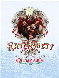 The Kat & Brett Holiday Show